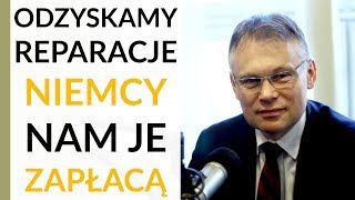 Mularczyk: Niemcy zapłacą Polsce reparacje wojenne, ale muszą widzieć naszą determinację