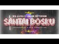 SANTAI BOSKU - (MUSIC VIDEO)