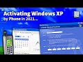 Activating Windows XP by Phone... in 2021?!