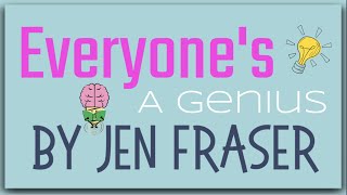 Everyone's A Genius by Jen Fraser: Animated Summary