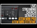 Live Streaming Church Services - ATEM Tutorial - Setup Basics