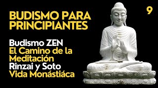 ☸️ Budismo Para Principiantes | CHAN Y ZEN: El Camino de la Meditación | Rinzai y Soto