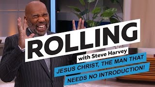 Steve Harvey: Introduction to Jesus Christ