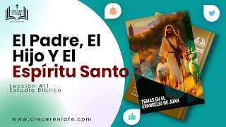 El Padre, El Hijo Y El Espíritu Santo