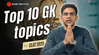 10 most important GK topics for CLAT 2025 | Revision