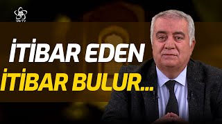 İtibar Eden İtibar Bulur! | Aramızdaki Kelimeler Vav TV