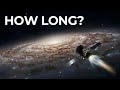 How Long Would It Really Take Us To Cross Our Galaxy?
