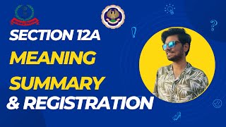 Section 12A of Income Tax Act Explained | Meaning, Importance \u0026 Registration | Swapnil Tandulje