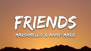 Marshmello _ Anne-Marie - FRIENDS (Lyrics) -Lyric Songs