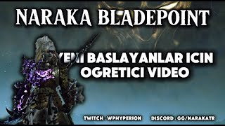 Naraka Bladepoint - Yeni Başlayanlar İçin Öğretici Video