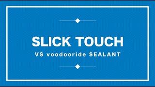 【3分48秒】SLICK TOUCH vs voodooride SEALANT