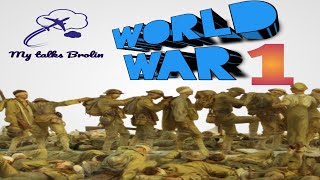 WHAT IS WORLD WAR 1? | എന്താണ് ഒന്നാം ലോക മഹായുദ്ധം | #malayalam_video |my talks brolin