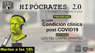 Hipócrates 2.0: 2a. parte Condición clínica post COVID19