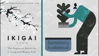 Discover Your Life's Purpose with 'Ikigai' | Audiobook Summary by Héctor García