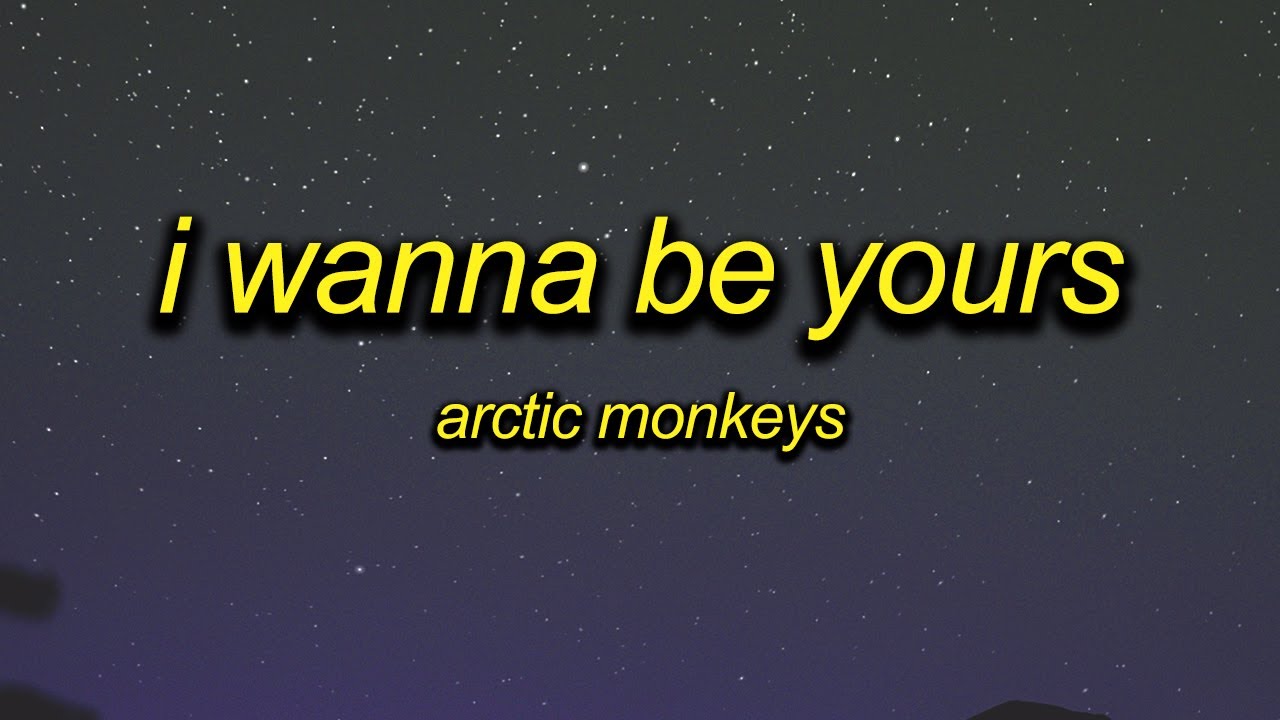 Arctic Monkeys - I Wanna Be Yours [sped Up+lyrics] - YouTube Music