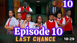 LAST CHANCE |•EPisode 10 | EP 9 | Episode 10 |• Episode 9 | Episode 9 |•episode 10 #trending #short