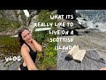 a REALISTIC few days living on a Scottish Island! VLOG