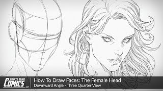 How To Draw Faces | Female Heads: Downward Angle - Three Quarter View