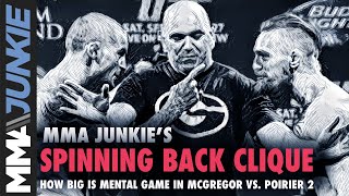 How big is mental game in McGregor vs. Poirier 2? | Spinning Back Clique