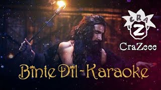 Binte Dil Full Karaoke | Padmavat | Arjit Singh | Ranveer Singh #CraZeee