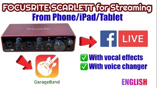 How to use FOCUSRITE for STREAMING from Phone or iPad or Tablet with vocal effects & voice changer