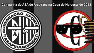 Campanha do ASA de Arapiraca na Copa do Nordeste de 2013