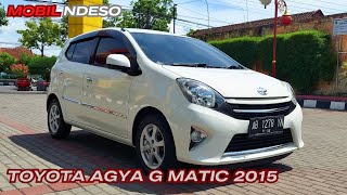 Toyota AGYA G matic 2015 | LCGC favorite masyarakat indonesia