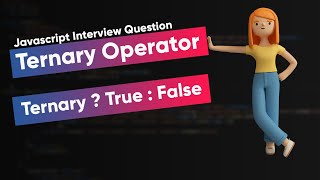 Explained ternary (conditional) operator in 2 minutes | Javascript interview question