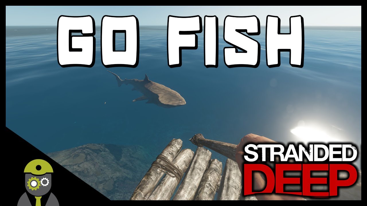 Lets Play Stranded Deep Go Fish 8 Youtube