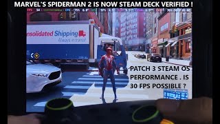 Spiderman 2 Is Now Steam Deck Verified | Patch 3 Performance Steam OS | Is 30 FPS Really Possible ?