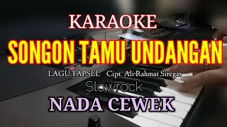 KARAOKE SONGON TAMU UNDANGAN NADA CEWEK [LIRIK] LAGU TAPSEL Cipt Ali Rahmat Siregar