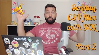 justforfunc #41: CSVQL - serving CSV with SQL (part 2)