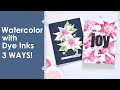 Take 2 With Therese: Watercolor With Fresh Dye Inks - 3 Techniques!