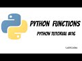 Python Tutorial- Functions #16 - Lalit Codes: