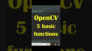 Opencv: 5 Essential Functions To Get Started