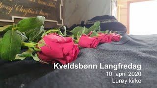 Kveldsbønn i Lurøy kirke Langfredag 2020