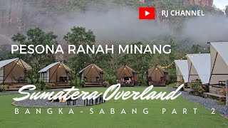 Bangka -Titik Nol Km Sabang PART 2|RoadTrip Hari ke 3 & 4|Pesona Alam Minang & Surga Kuliner