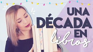 Una década en libros 📚✨ Top libros favoritos de la década