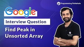 Google Coding Interview Question - Peak Element in Array