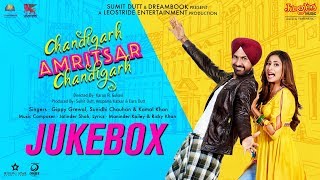 Chandigarh Amritsar Chandigarh | Full Movie Audio Jukebox | Gippy Grewal | Sargun Mehta