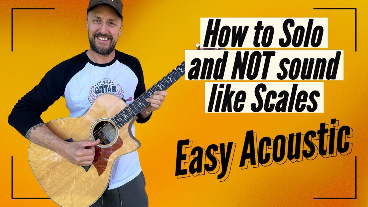 Solo Like A Pro Acoustic Beginners Youtube