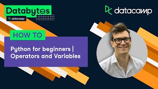 Working with Python Operators, Data Types & Variables | Databytes | Python Basic Tutorial