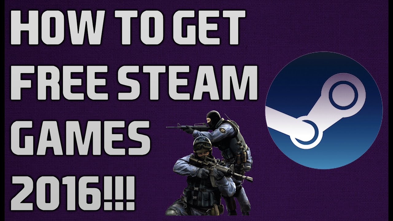 How To Get FREE Steam Games 2016 - Working January 2016 (Get FREE Steam ...