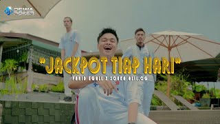 FARID EGALL X LIL.OG \u0026 OUKA - JACKPOT TIAP HARI (Dewa Poker) | OFFICIAL MUSIC VIDEO