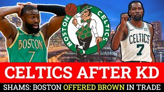 JUST IN: Celtics Offered Jaylen Brown For Kevin Durant Per Shams Charania | BIG Celtics Trade Rumors
