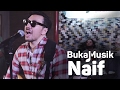 Naif Full Concert | BukaMusik