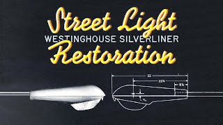 Vintage Street Light Restoration