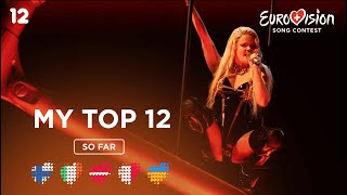 Eurovision 2025: My Top 12 (+🇫🇮🇮🇪🇱🇻🇲🇹🇺🇦)