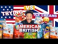 TRYING BRITISH & AMERICAN ICE CREAMS… for the first time