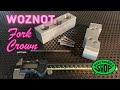 Woznot Fork Crown - part 1 // paul brodie's shop